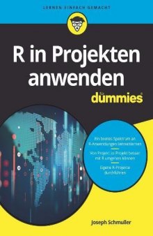 R in Projekten anwenden für Dummies (German Edition)
