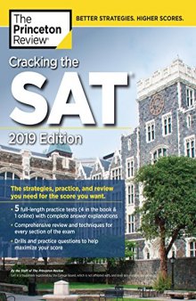 Cracking the SAT with 5 Practice Tests, 2019 Edition: The Strategies, Practice, and Review You Need for the Score You Want