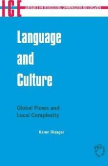 Language and Culture Global Flows and Local Complexity