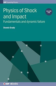 Physics of Shock and Impact: Fundamentals and Dynamic Failure