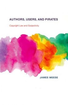 Authors, Users, and Pirates: Copyright Law and Subjectivity