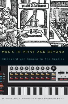 Music in Print and Beyond: Hildegard von Bingen to The Beatles