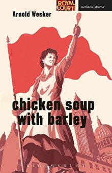Chicken Soup with Barley (Modern Plays)