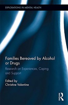 Families Bereaved by Alcohol or Drugs: Research on Experiences, Coping and Support