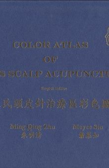 Color Atlas of Zhu’s Scalp Acupuncture