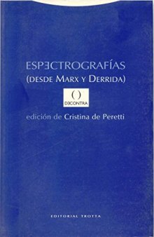 Espectrografías (desde Marx y Derrida)