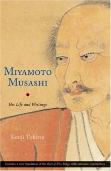 Miyamoto Musashi : his writings and life