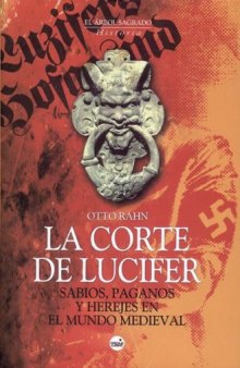 La Corte de Lucifer: sabios, paganos y herejes en el mundo medieval