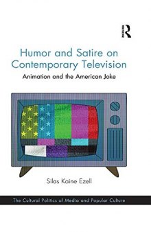 Humor and Satire on Contemporary Television: Animation and the American Joke