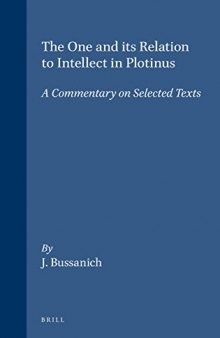 The One and its relation to intellect in Plotinus : a commentary on selected texts