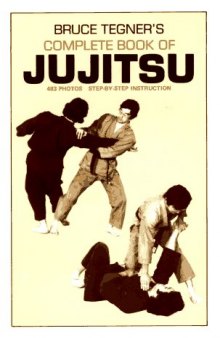 Bruce Tegner’s Complete Book of Jujitsu