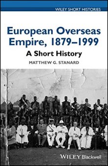 European Overseas Empire, 1879–1999: A Short History