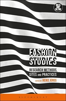 Fashion Studies: Research Methods, Sites and Practices