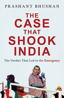 The Case that Shook India: The Verdict That Led to the Emergency