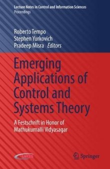 Emerging Applications of Control and Systems Theory: A Festschrift in Honor of Mathukumalli Vidyasagar