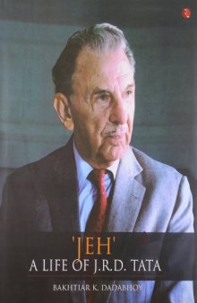 JEH’ A Life Of J.R.D.Tata
