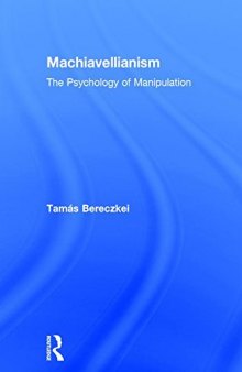 Machiavellianism: The Psychology of Manipulation