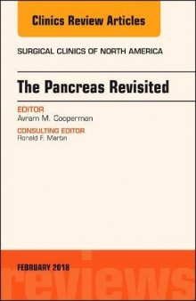 The Pancreas Revisited, An Issue of Surgical Clinics