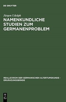 Namenkundliche Studien zum Germanenproblem