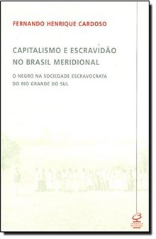 Capitalismo e escravidão no Brasil meridional