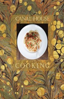 Canal House Cooking Volume No. 7: La Dolce Vita