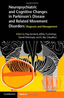 Neuropsychiatric and Cognitive Changes in Parkinson’s Disease and Related Movement Disorders: Diagnosis and Management