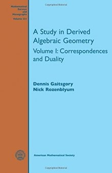 A Study in Derived Algebraic Geometry, Volume I: Correspondences and Duality