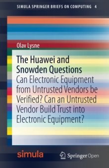 The Huawei and Snowden Questions: Can Electronic Equipment from Untrusted Vendors be Verified?
