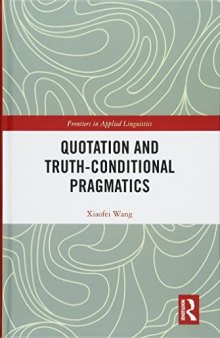 Quotation and Truth-Conditional Pragmatics