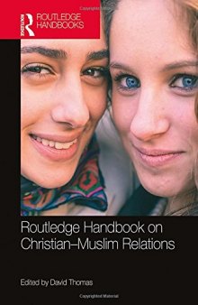 Routledge Handbook on Christian–Muslim Relations