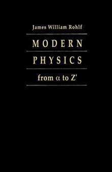 Modern Physics from α to Z^0