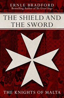 The Shield and the Sword: The Knights of Malta