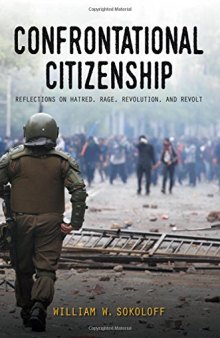 Confrontational Citizenship: Reflections on Hatred, Rage, Revolution, and Revolt