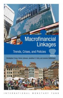 Macrofinancial Linkages: Trends, Crises, and Policies