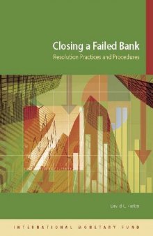 Closing A Failed Bank: Resolution Practices and Procedures