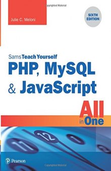 PHP, MySQL & JavaScript All in One, Sams Teach Yourself (6th Edition)