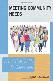 Meeting Community Needs: A Practical Guide for Librarians