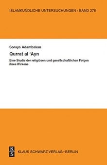 Qurrat al-’Ayn: Eine Studie der religiösen und gesellschaftlichen Folgen ihres Wirkens