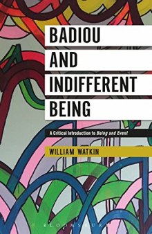 Badiou and Indifferent Being: A Critical Introduction to Being and Event