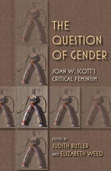 The Question of Gender: Joan W. Scott’s Critical Feminism