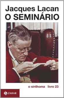 O Seminário. Livro 23. O Sinthoma