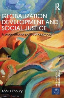 Globalization Development and Social Justice: A propositional political approach