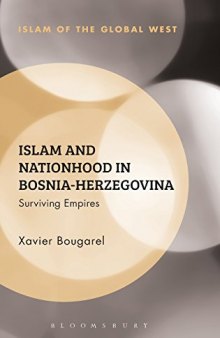 Islam and Nationhood in Bosnia-Herzegovina: Surviving Empires