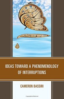 Ideas Toward a Phenomenology of Interruptions