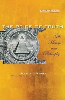 The Price of Truth: Gift, Money, and Philosophy