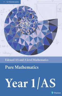 Edexcel AS and A level Mathematics Pure Mathematics Year 1/AS Textbook + e-book