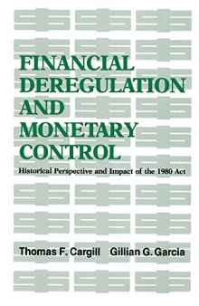 Financial Deregulation and Monetary Control: Historical Perspective and Impact of the 1980 Act