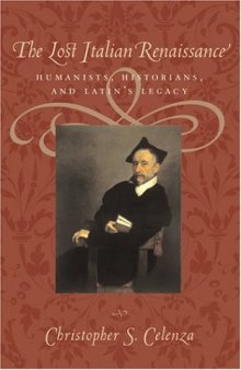 The lost Italian Renaissance humanists, historians, and Latin’s legacy