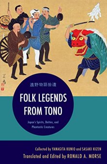 Folk Legends from Tono: Japan’s Spirits, Deities, and Phantastic Creatures