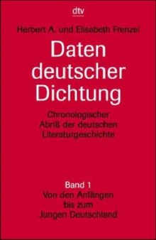Daten deutscher Dichtung. Chronologischer Abriß der deutschen Literaturgeschichte